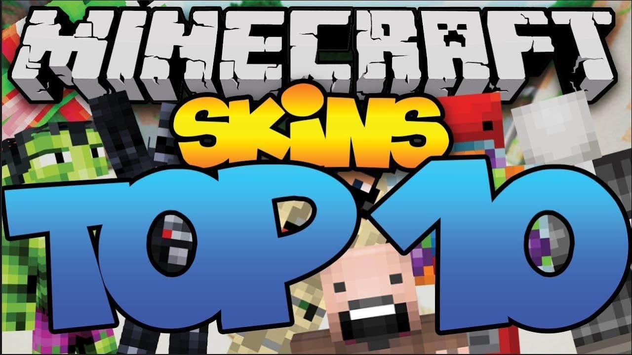 Top 10 Minecraft Skins