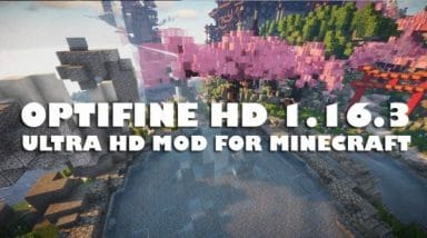 Optifine 1.16.5 / 1.16.4 / 1.16.3 Ultra HD Mod Free Download